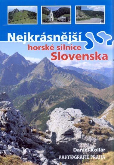 Levně Nejkrásnější horské silnice Slovenska