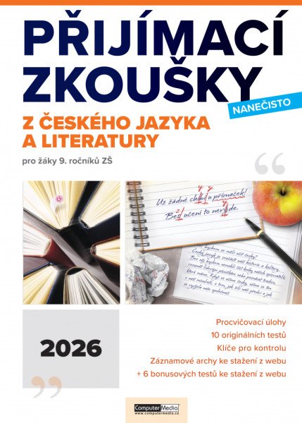 Levně Přijímací zkoušky nanečisto z českého jazyka a literatury pro žáky 9. ročníků