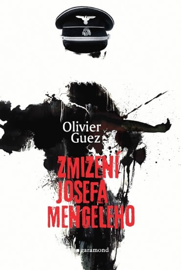 Zmizení Josefa Mengeleho | GUEZ, Olivier