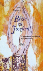 Běžte za Josefem!  | AMBROS, Pavel