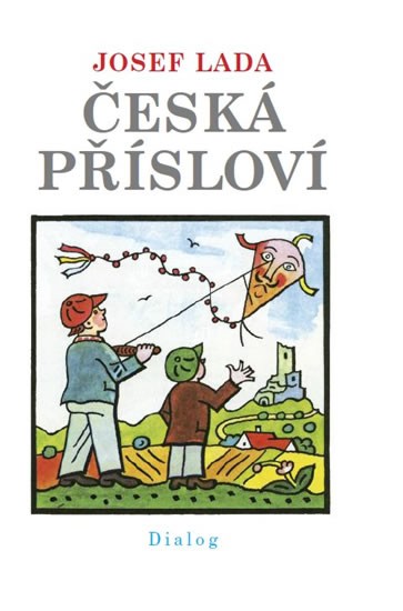 Česká přísloví | KNEBLOVÁ, Hana, LADA, Josef