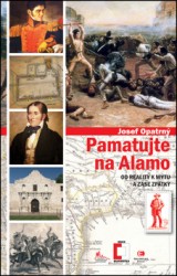 Pamatujte na Alamo | OPATRNÝ, Josef