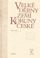 Velké dějiny zemí Koruny české V. | ČORNEJ, Petr