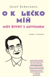 O kolečko míň | SCHOVANEC, Josef