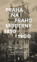 Levně Praha na prahu moderny