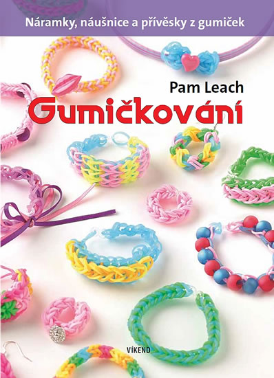 Gumičkování | LEACH, Pam