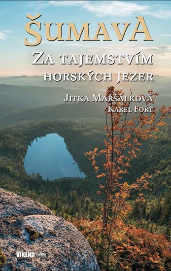 Levně Šumava - Za tajemstvím horských jezer