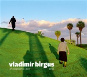 Levně Vladimír Birgus - photographs 1972-2014