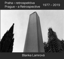 Levně Praha - retrospektiva/Prague - a Retrospective 1977 - 2019