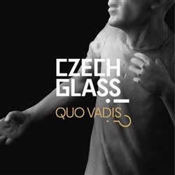 Levně Czech Glass, Quo Vadis?!
