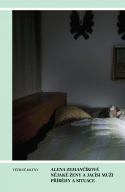 Nějaké ženy a jacísi muži. Příběhy a situace