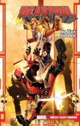 Levně Deadpool, miláček publika 3 - Něco tady smrdí