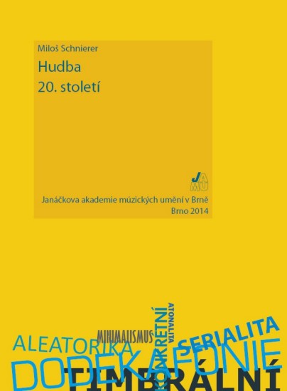 Hudba 20. století | SCHNIERER, Miloš