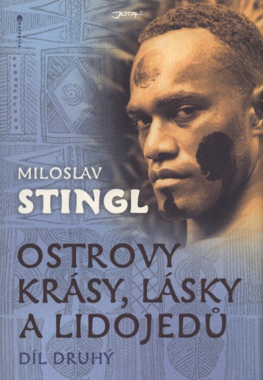 Ostrovy krásy, lásky a lidojedů - Díl druhý