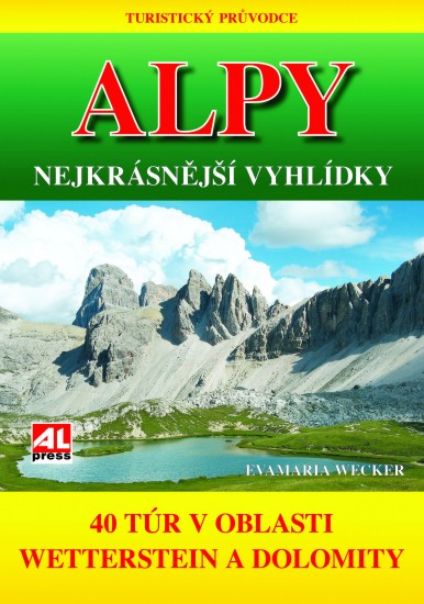 Alpy - Nejkrásnější vyhlídky