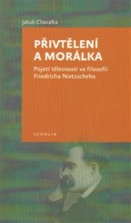 Přivtělení a morálka | CHAVALKA, Jakub