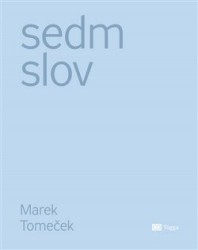 Sedm slov | TOMEČEK, Marek