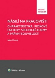 Násilí na pracovišti | CHROMÝ, Jakub