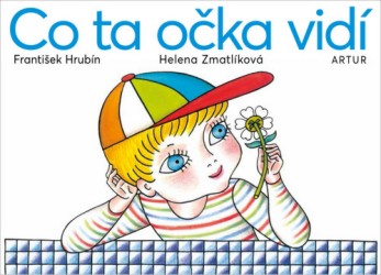 Co ta očka vidí | HRUBÍN, František