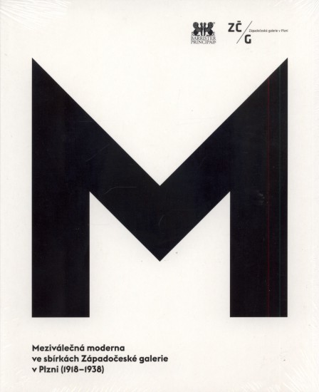 Meziválečná moderna ve sbírkách Západočeské galerie v Plzni (1918–1938)