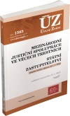 Levně ÚZ 1593 Mezinárodní justiční spolupráce ve věcech trestních, Státní zastupitel