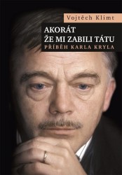 Levně Akorát že mi zabili tátu