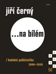 Levně Jiří Černý... na bílém 6