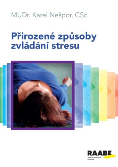 Přirozené způsoby zvládání stresu | NEŠPOR, Karel