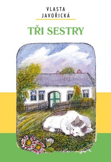 Tři sestry | JAVOŘICKÁ, Vlasta