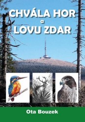 Chvála hor a lovu zdar | BOUZEK, Ota