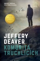 Komunita truchlících | DEAVER, Jeffery