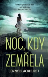 Noc, kdy zemřela  | BLACKHURST, Jenny