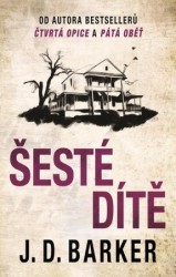 Šesté dítě | BARKER, J. D.