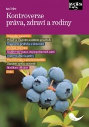 Kontroverze práva zdraví a rodiny  | TELEC, Ivo