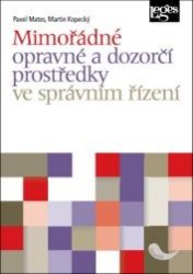 Mimořádné opravné a dozorčí prostředky ve správním řízení | MATES, Pavel