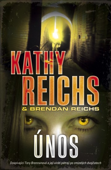 Únos | REICHS, Kathy, REICHS, Brendan