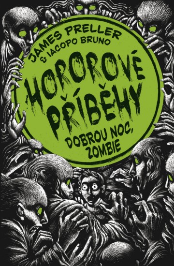 Hororové příběhy 3: Dobrou noc, zombie | PRELLER, James