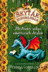 Hrdinův atlas smrtících draků | COWELLOVÁ, Cressida