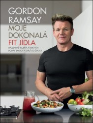 Moje dokonalá fit jídla | RAMSAY, Gordon