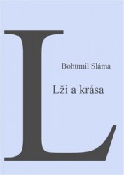 Krása a lži | SLÁMA, Bohumil