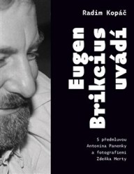 Levně Eugen Brikcius uvádí