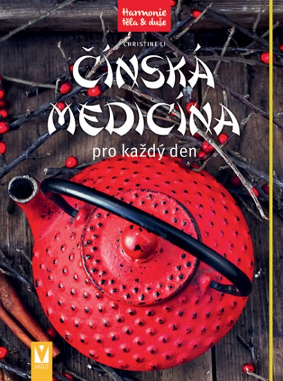 Čínská medicína pro každý den | LI, Christine