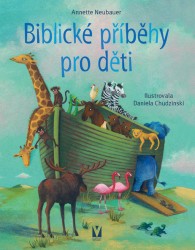 Biblické příběhy pro děti | NEUBAUER, Annette