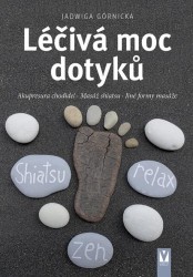 Léčivá moc dotyků | GÓRNICKA, Jadwiga