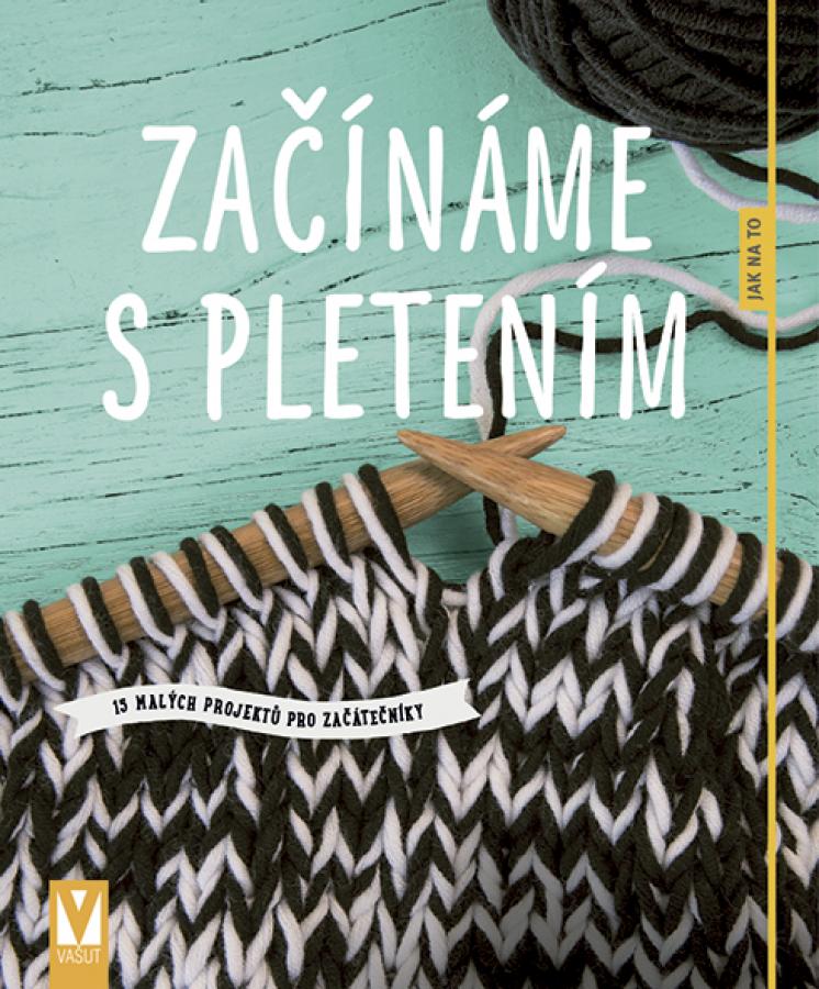 Levně Začínáme s pletením