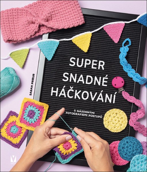 Levně Super snadné háčkování