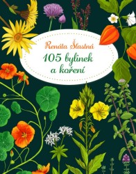 105 bylinek a koření | ŠŤASTNÁ, Renáta