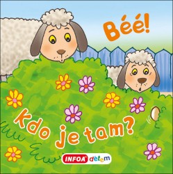 Béé! Kdo je tam?