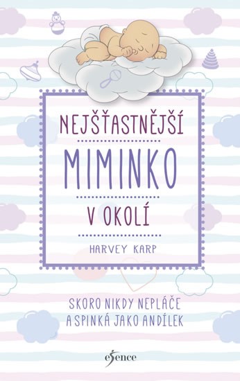 Nejšťastnější miminko v okolí | KARP, Harvey