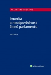 Imunita a neodpovědnost členů parlamentu | KUDRNA, Jan